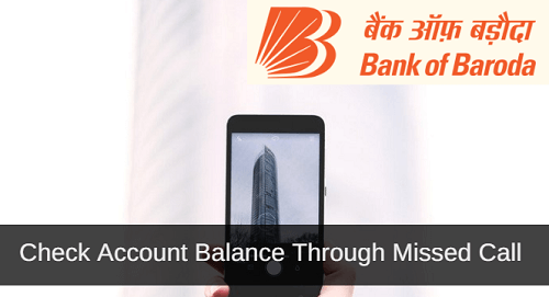 how to check bank of baroda account balance by call