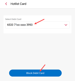On the next screen, you will see the Hotlist Card feature, which allows you to block your card to prevent any further transactions.